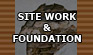 Site Work & Foundation